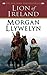 Lion of Ireland by Morgan Llywelyn