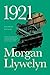 1921: The Great Novel of the Irish Civil War