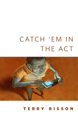 Catch 'Em in the Act (Kindle Edition)