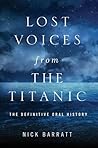 Lost Voices from the Titanic by Nick Barratt