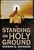 Standing on Holy Ground by Sandra E. Johnson Standing on Holy Ground by Sandra E. Johnson