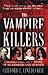 The Vampire Killers: A Horrifying True Story of Bloodshed and Murder