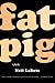 Fat Pig: A Play