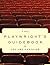The Playwright's Guidebook: An Insightful Primer on the Art of Dramatic Writing