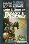 Il drago e il George by Gordon R. Dickson Il drago e il George by Gordon R. Dickson