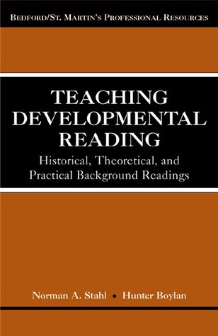 Teaching Developmental Reading: Historical, Theoretical, and Practical Background Readings