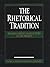 The Rhetorical Tradition: R...