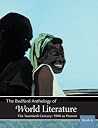 The Bedford Anthology of World Literature Book 6: The Twentieth Century, 1900-The Present The Bedford Anthology of World Literature Book 6: The Twentieth Century, 1900-The Present