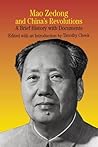 Mao Zedong and China's Revolutions by Timothy Cheek
