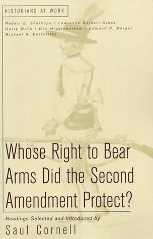 Whose Right to Bear Arms Did the Second Amendment Protect?