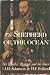 The Shepherd of the Ocean by Jack H. Adamson