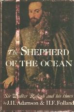 The Shepherd of the Ocean: An Account of Sir Walter Ralegh and His Times