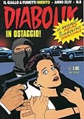 Diabolik anno XLIV n. 8: In ostaggio!