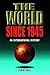The World Since 1945: An International History (Hodder Arnold Publication)
