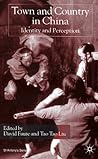 Town and Country in China: Identity and Perception