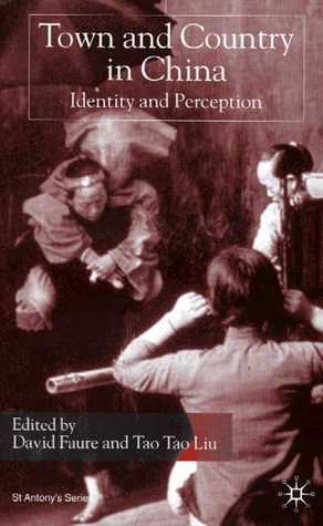 Town and Country in China: Identity and Perception