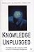 Knowledge Unplugged: The McKinsey Global Survey of Knowledge Management