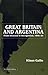 Great Britain and Argentina (St Antony's Series)