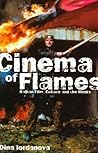 Cinema of Flames: Balkan Film, Culture, and the Media