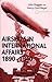 Airships in International Affairs 1890 - 1940