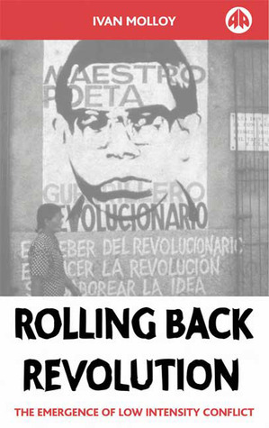 Rolling Back Revolution: The Emergence of Low Intensity Conflict (Paperback)
