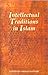 Intellectual Traditions in Islam by Farhad Daftary
