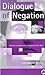 The Dialogue of Negation: D...