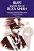 Iran and the Rise of the Reza Shah by Cyrus Ghani