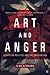 Art and Anger: Essays on Politics and the Imagination