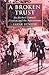 A Broken Trust: Sir Herbert Samuel, Zionism and the Palestinians (Library of Modern Middle East Studies)