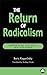 The Return of Radicalism: Reshaping the Left Institutions