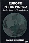 Europe in the World: The Persistence of Power Politics