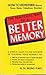 The Practical Way to a Better Memory