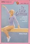 The Little Gymnast by Sheila Haigh