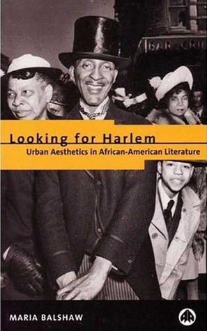 Looking For Harlem: Urban Aesthetics in African-American Literature (Hardcover)