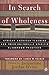In Search of Wholeness: Afr...