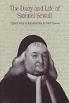 Diary and Life of Samuel Sewall (Cultural Editions) Diary and Life of Samuel Sewall (Cultural Editions)