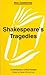 Shakespeare's Tragedies: Co...