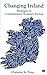 Changing Ireland: Strategies in Contemporary Women's Fiction