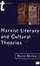 Marxist Literary and Cultural Theories (Transitions)