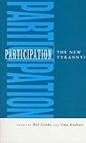 Participation: The New Tyranny?