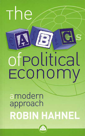 The ABCs of Political Economy: A Modern Approach (Paperback)