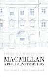 Macmillan: A Publishing Tradition, 1843-1970 Macmillan: A Publishing Tradition, 1843-1970