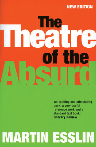 The Theatre Of The Absurd (Plays and Playwrights)