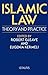 Islamic Law: Theory and Practice