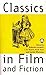 Classics in Film and Fiction