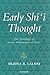 Early Shi'i Thought by Arzina R. Lalani