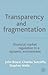 Transparency and Fragmentation: Financial Market Regulation in a Dynamic Environment