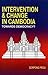 Intervention & Change in Cambodia: Towards Democracy?