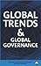 Global Trends and Global Governance